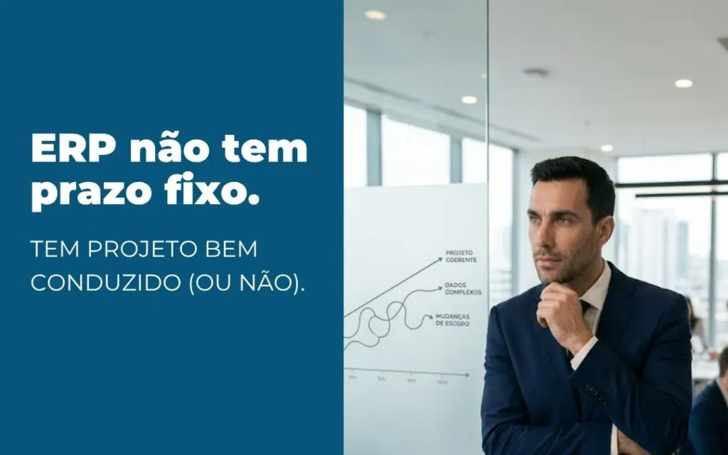 Quanto tempo leva uma implantação de ERP e porque a migração de dados costuma redefinir o ritmo do projeto
